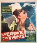 Another movie La croix des vivants of the director Ivan Govar.