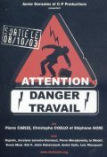Another movie Attention danger travail of the director Pierre Carles.